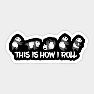 Cute Panda Lover This Is How I Roll Panda Sticker